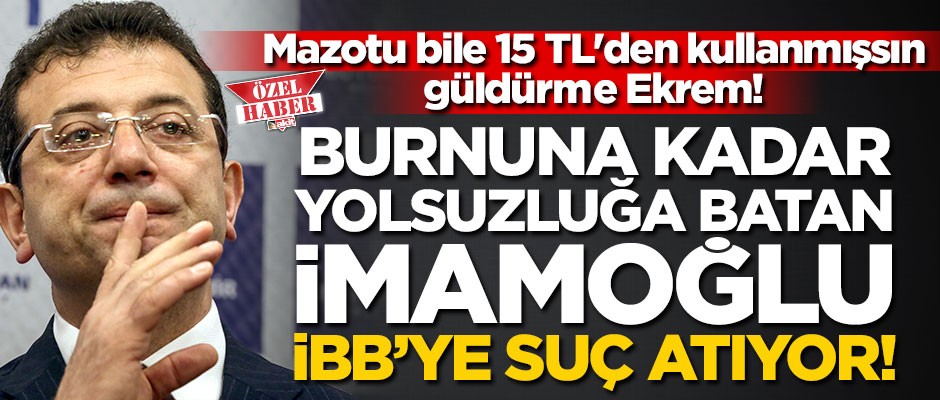 Beylikdüzü’nde burnuna kadar yolsuzluğa batan İmamoğlu, İBB’nin yolsuzluk yaptığını iddia etti