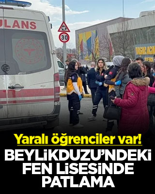 Beylikdüzü’ndeki fen lisesinde patlama! Yaralı öğrenciler var