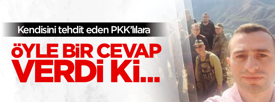 Beytüşşebap Kaymakamı'ndan PKK tehditlerine anlamlı cevap!