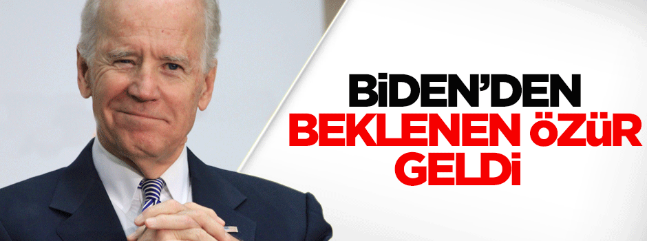Biden Cumhurbaşkanı Erdoğan'dan özür diledi