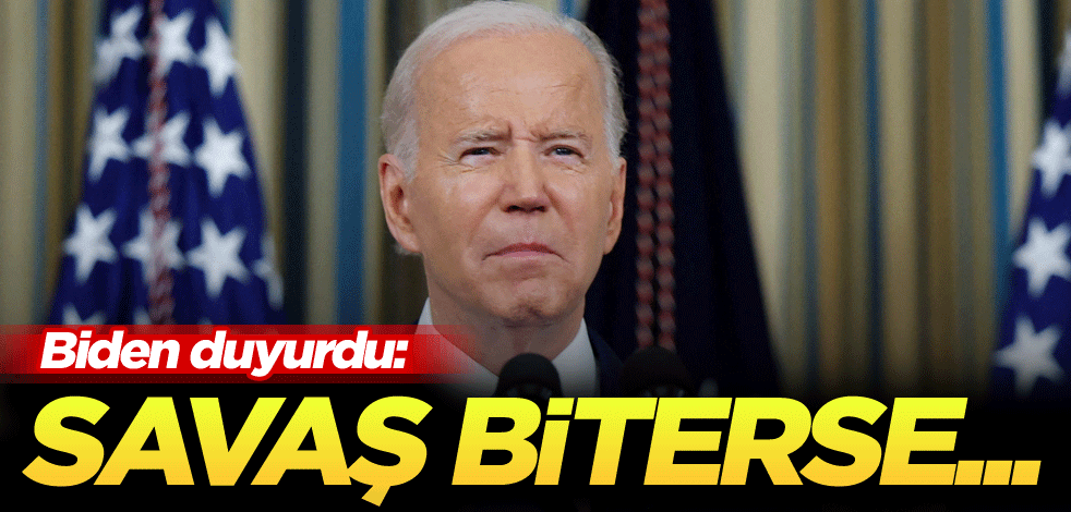 Biden duyurdu: Savaş biterse...