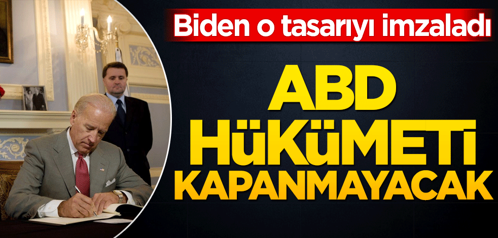Biden, hükümetin kapanmasını önleyecek geçici bütçe tasarısını imzaladı