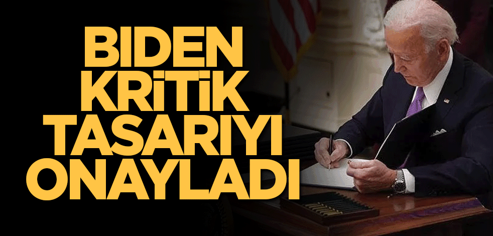 Biden kritik tasarıyı onayladı