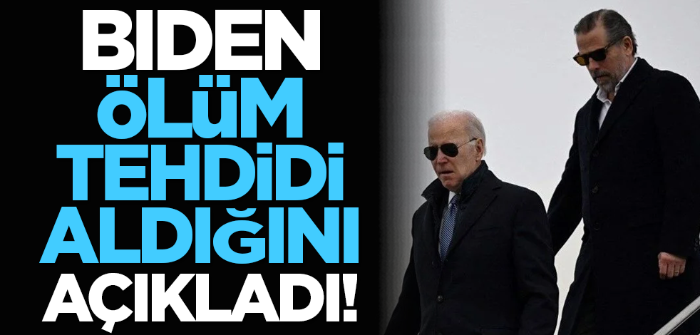Biden ölüm tehdidi aldığını açıkladı!
