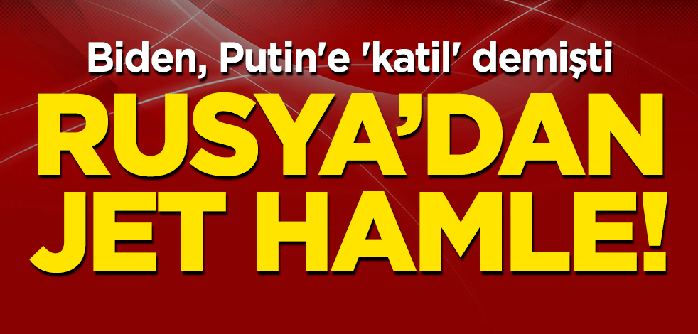 Biden, Putin'e 'katil' demişti... Rusya'dan jet hamle!