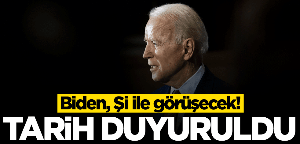 Biden, Şi ile görüşecek! Tarih duyuruldu