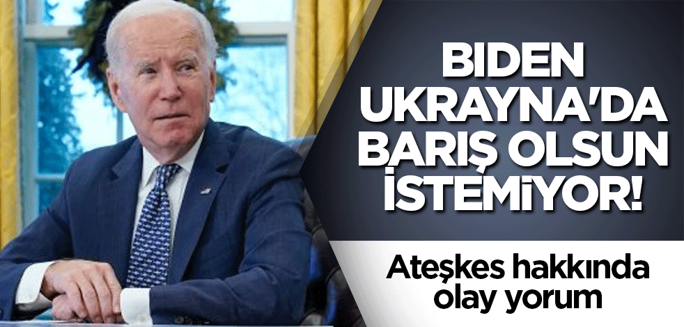 Biden Ukrayna'da barış olsun istemiyor! Ateşkes hakkında olay yorum