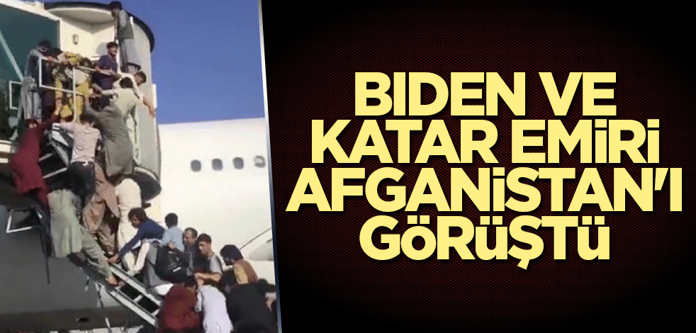 Biden ve Katar Emiri Afganistan'ı görüştü