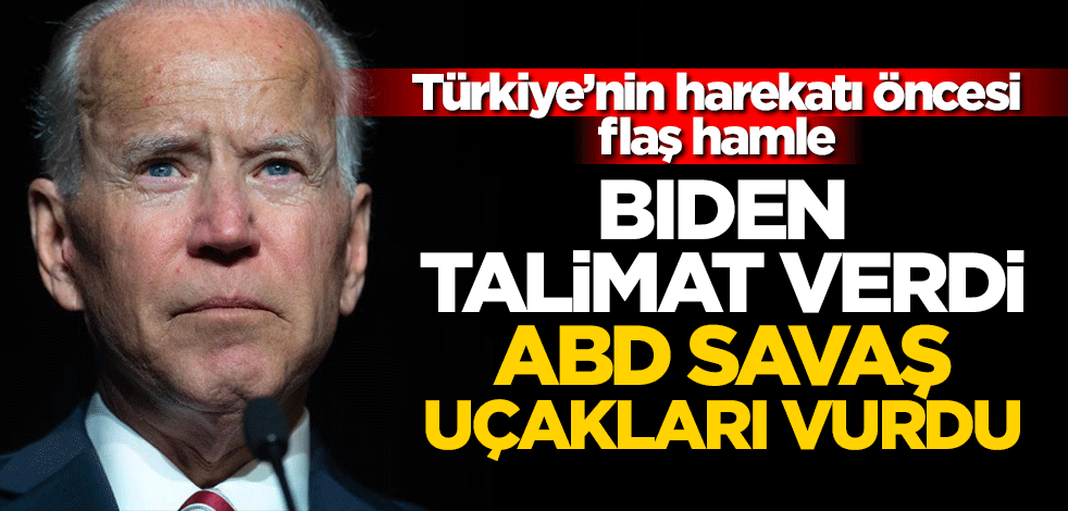 Biden yönetiminden flaş hamle... ABD savaş uçakları Suriye'yi vurdu!
