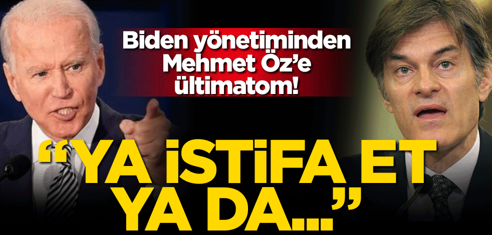 Biden yönetiminden Mehmet Öz'e ültimatom! Ya istifa et ya da...