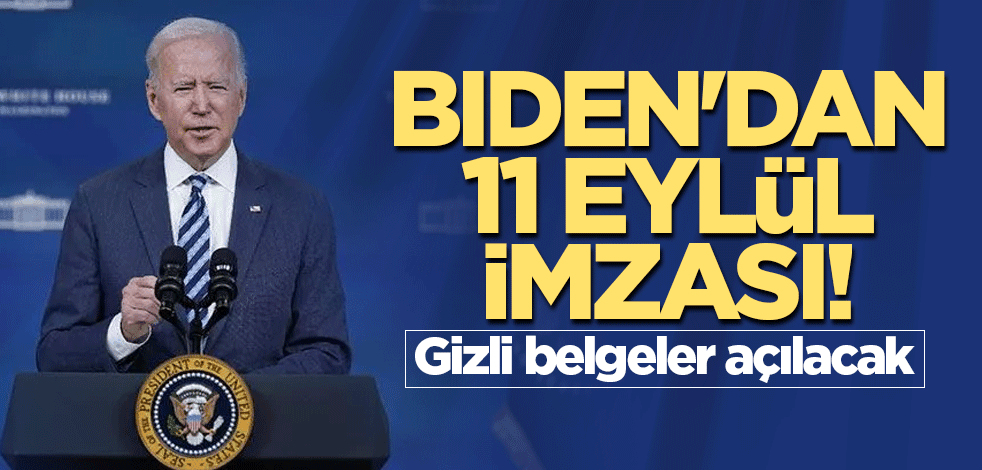 Biden'dan 11 Eylül imzası! Gizli belgeler açılacak