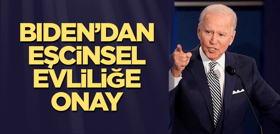 Biden'dan eşcinsel evliliğe onay