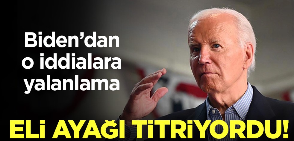 Biden'dan o iddialara yalanlama! Eli ayağı titriyordu!