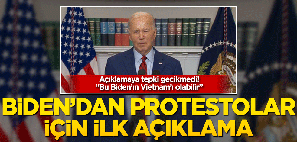 Biden'dan protestolar için ilk açıklama