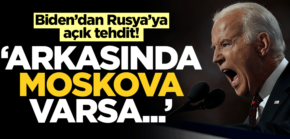 Biden'dan Rusya'ya açık tehdit! "Arkasında Moskova varsa..."