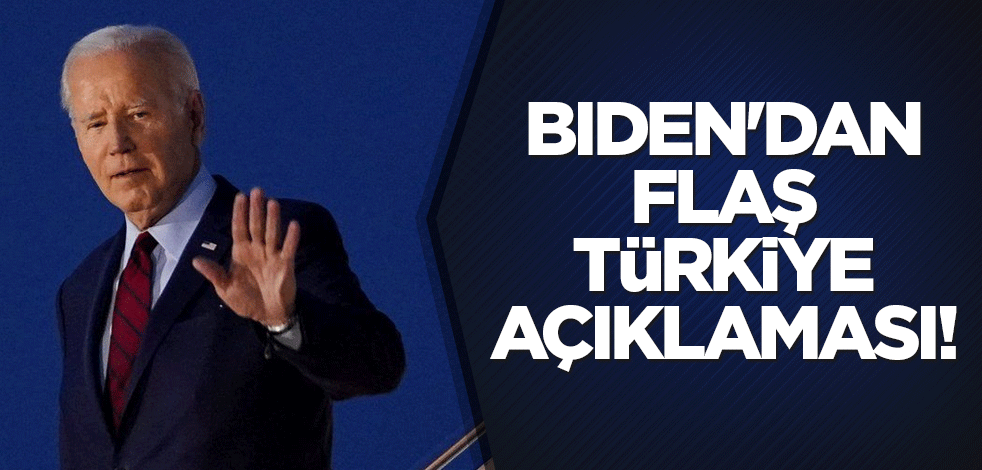 Biden'dan Türkiye açıklaması!