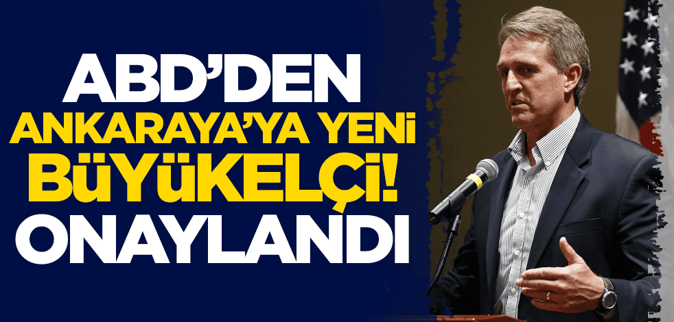Biden'ın ABD’nin Ankara Büyükelçiliğine aday gösterdiği Jeff Flake onaylandı!