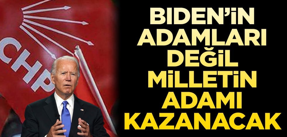 Biden’in adamları değil ‘milletin adamı’ kazanacak