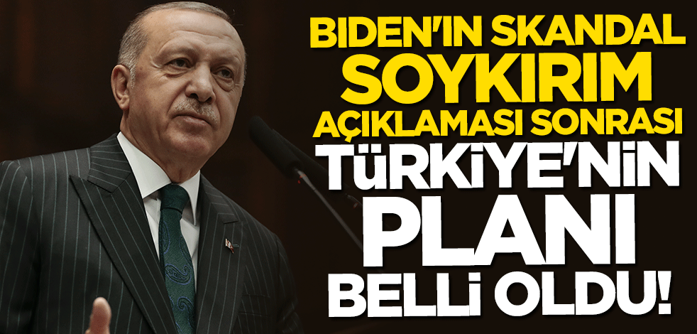 Biden'ın skandal "soykırım" çıkışı sonrası Türkiye'nin planı belli oldu