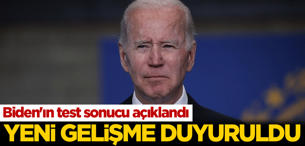 Biden'ın test sonucu açıklandı! Yeni gelişme duyuruldu