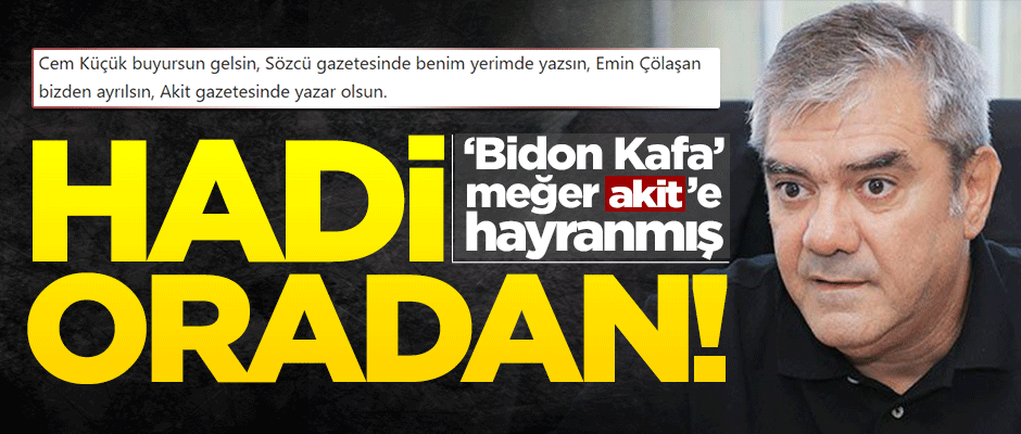 'Bidon kafa' Özdil Yeni Akit'in gizli hayranıymış!