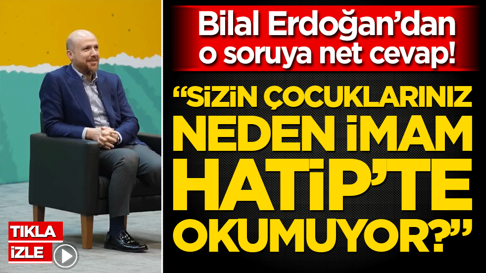 Bilal Erdoğan'dan tutarsızlık sorusuna yanıt! Çocuklarının hangi okulda okuduğunu ilk kez açıkladı