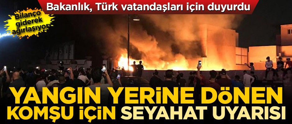 Bilanço giderek ağırlaşıyor! Yangın yerine dönen Irak için Türkiye'den uyarı