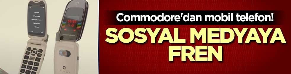 Bilgisayar markası Commodore'dan mobil telefon! Sosyal medyaya fren