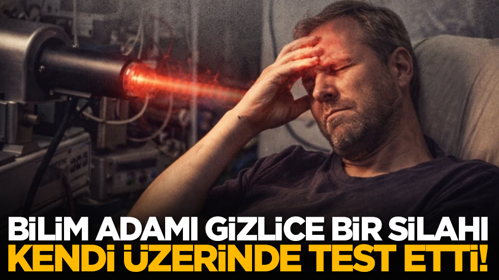 Bilim adamı gizlice bir silahı kendi üzerinde test etti!