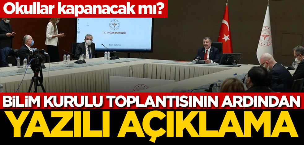 Bilim Kurulu toplantısının ardından yazılı açıklama
