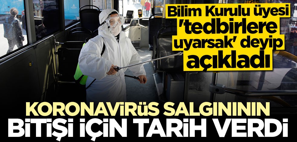 Bilim Kurulu üyesi Prof. Dr. İlhami Çelik koronavirüs için tarih verdi