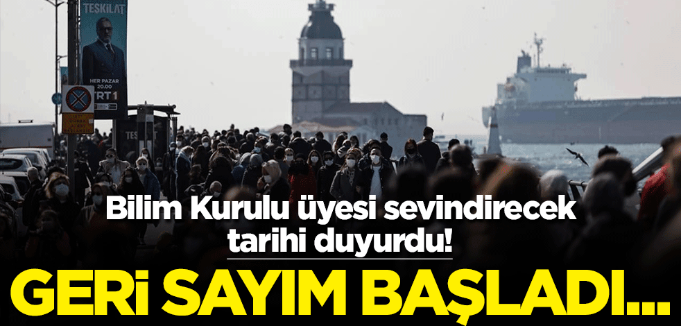 Bilim Kurulu üyesi sevindirecek tarihi duyurdu! Geri sayım başladı...
