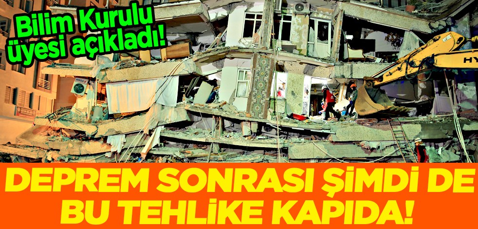Bilim Kurulu üyesinden afet sonrası 'enfeksiyon' uyarısı! Depremi fırsat bilen bir hastalık mı?