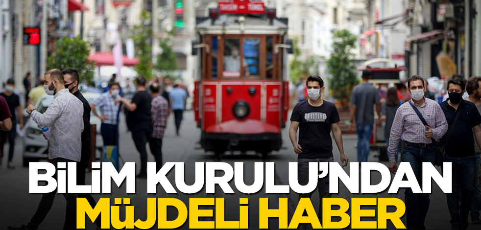 Bilim Kurulu'ndan müjde