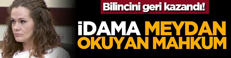 Bilincini geri kazandı! İdama meydan okuyan mahkum