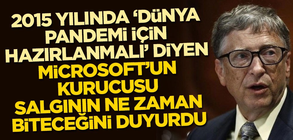 Bill Gates'ten korkutan iddia