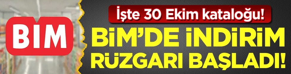 BİM'de indirim rüzgarı: 30 Ekim kataloğu yayınladı!