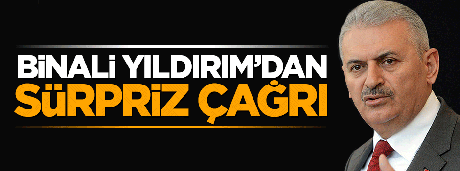 Binali Yıldırım bakanlık çalışanlarına çağrıda bulundu