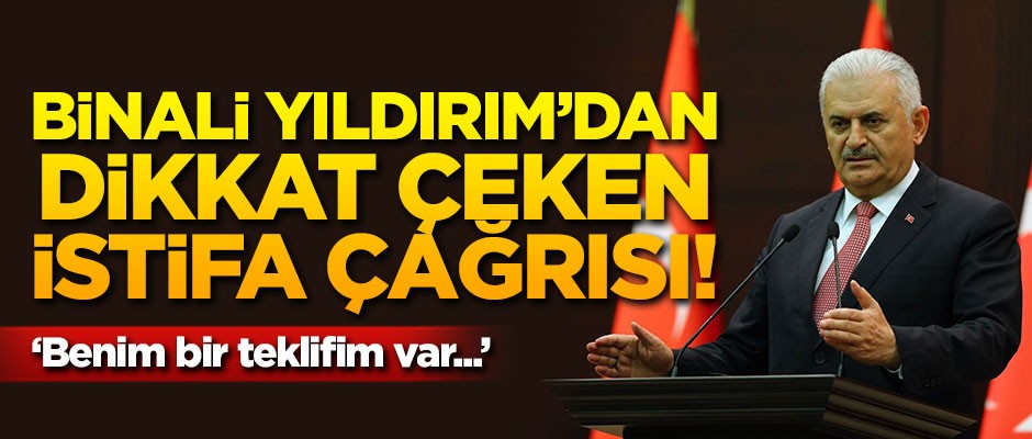 Binali Yıldırım'dan istifa açıklaması