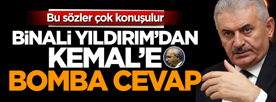 Binali Yıldırım'dan Kılıçdaroğlu'na çok konuşulacak cevap