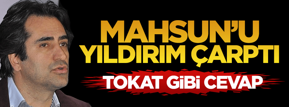 Binali Yıldırım'dan Mahsun Kırmızıgül'e cevap