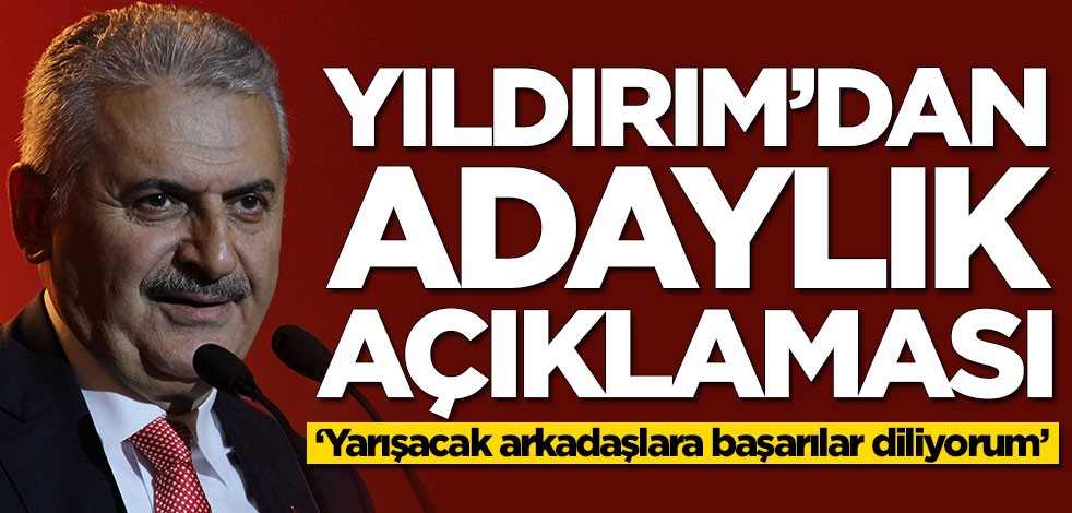 Binali Yıldırım'dan TBMM Başkanlığı açıklaması