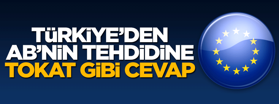 Binali Yıldırım'dan Türkiye'yi tehdit eden AB'ye sert cevap