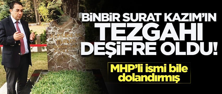 Binbir surat Kazım'ın tezgahı deşifre oldu!