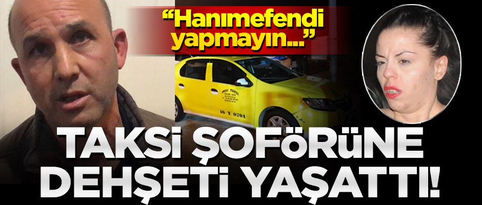 Bindiği taksinin şoförünü darbedip kaçmaya çalıştı