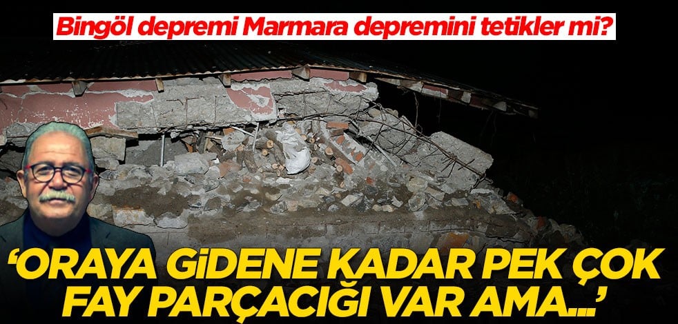 Bingöl depremi Marmara depremini tetikler mi? Prof. Dr. Şükrü Ersoy açıkladı