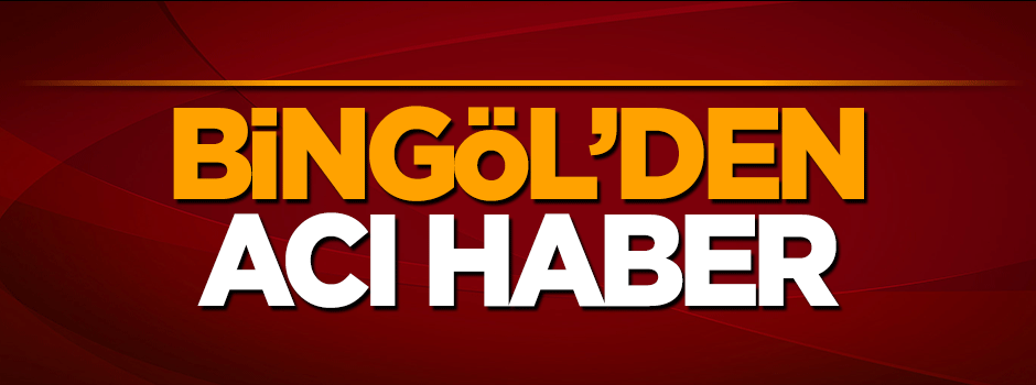 Bingöl'den acı haber: Yaralanan asker şehit oldu