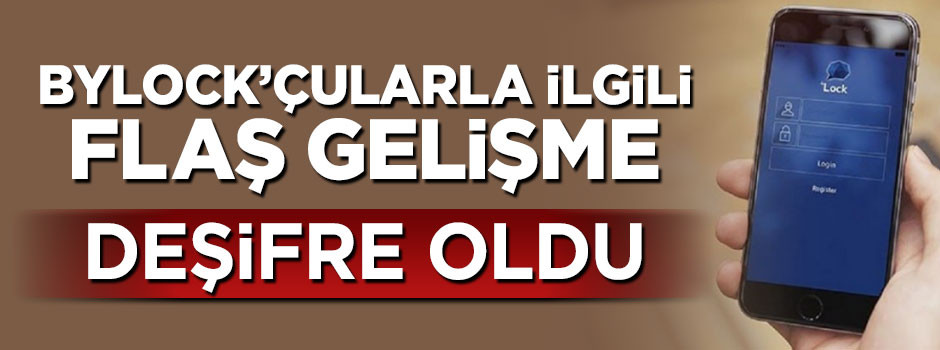 Binlerce Bylock'çunun görüşme listesi deşifre oldu