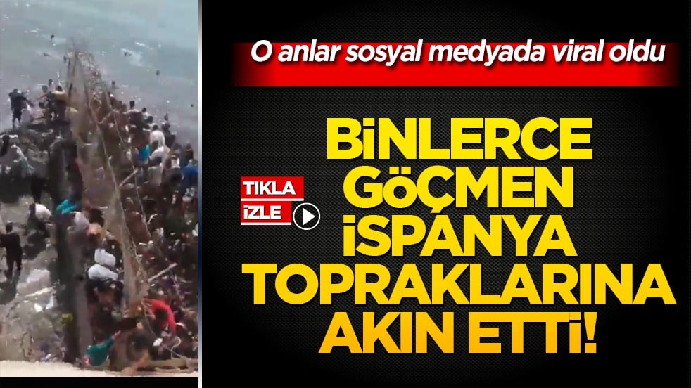 Binlerce göçmen İspanya topraklarına akın etti! O anlar sosyal medyada viral oldu