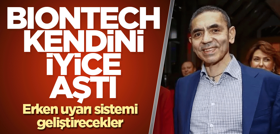 BioNTech erken uyarı sistemi geliştiriyor